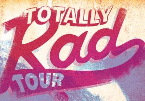 Totally Rad Tour Featured